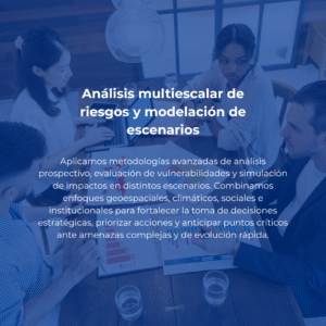 Análisis multiescalar de riesgos y modelación de escenarios
