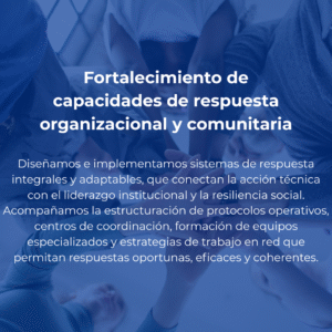 Fortalecimiento de capacidades de respuesta organizacional y comunitaria (1)