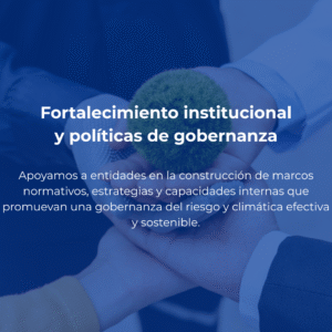 Fortalecimiento institucional y políticas de gobernanza